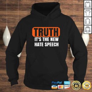 Truth The New Hate Speech Shirt 3 Truth The New Hate Speech Shirt 4