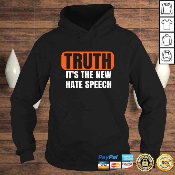 Truth The New Hate Speech Shirt