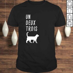 Un Deux Trois CaShirt Funny French Teacher Gift Un Deux Trois CaShirt Funny French Teacher Gift