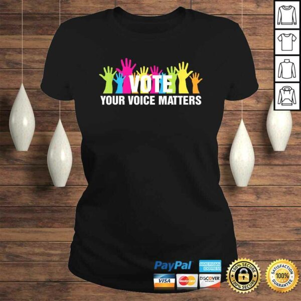 VOTE Your Voice Matters Costume Voter Registration TShirt