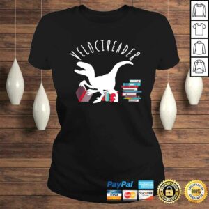 Velocireader Awesome Dinosaur Velociraptor back to school TShirt Gift 2 Velocireader Awesome Dinosaur Velociraptor back to school TShirt Gift 3