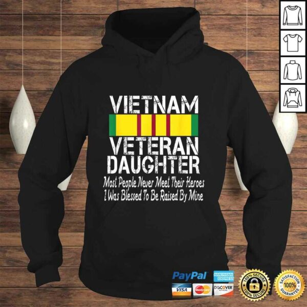 Vietnam Veteran Daughter Shirt Raised By My Hero Tee Shirt