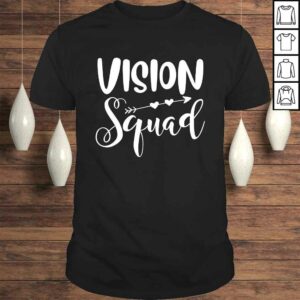 Vision squad cute eye doctor optometrist optometry TShirt 1