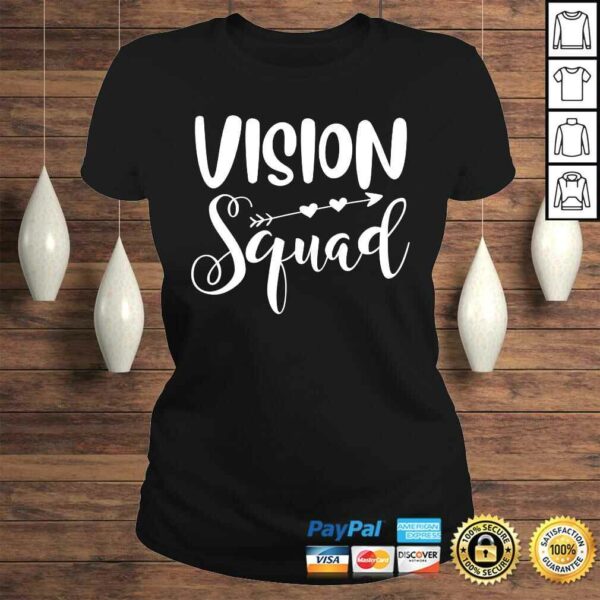 Vision squad cute eye doctor optometrist optometry TShirt