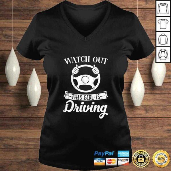 Watch Out This Girl is Driving Funny Shirt for New Drivers