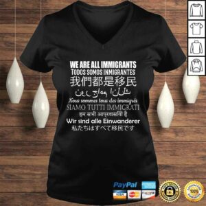 We Are All Immigrants Support Immigration Shirt 1 We Are All Immigrants Support Immigration Shirt 2