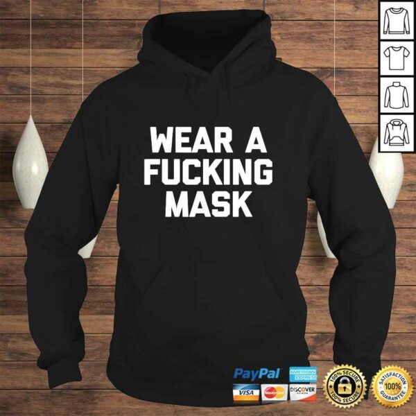 Wear A Fucking Mask Shirt funny saying sarcastic novelty Shirt