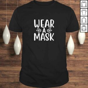 Wear a Mask Believe in Science Quarantine Gift Top 1