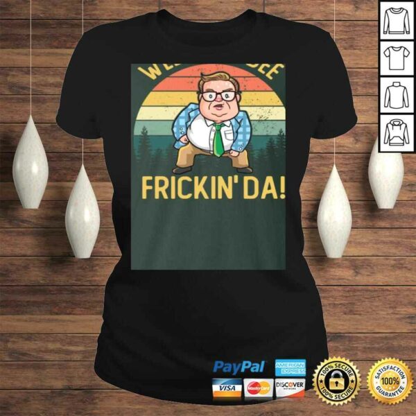 Well La-Dee Frickin’ Da Matt Vintage Retro Foley Tee Shirt