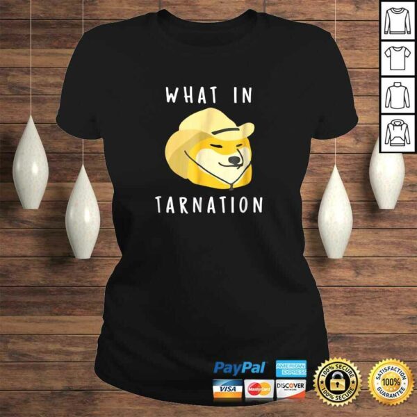 What In Tarnation TShirt