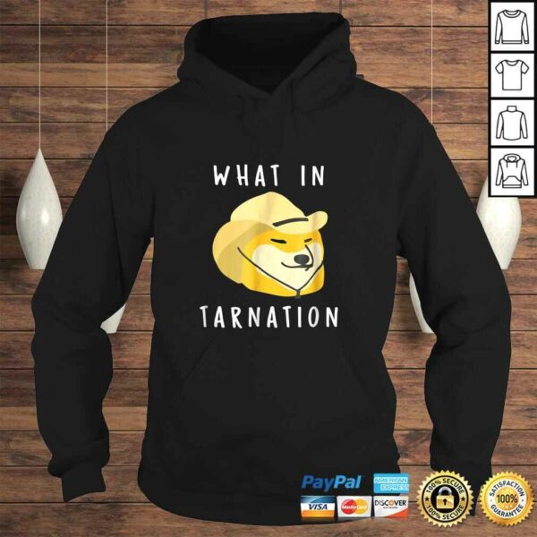 What In Tarnation TShirt