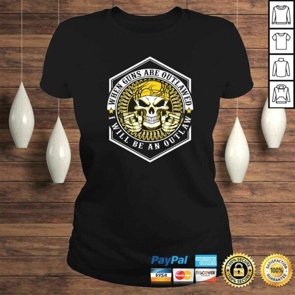 When Guns Are Outlawed I Will Be An Outlaw Skull V-Neck T-Shirt