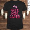 Wife mom gamer Gift for gaming wife and mom TShirt