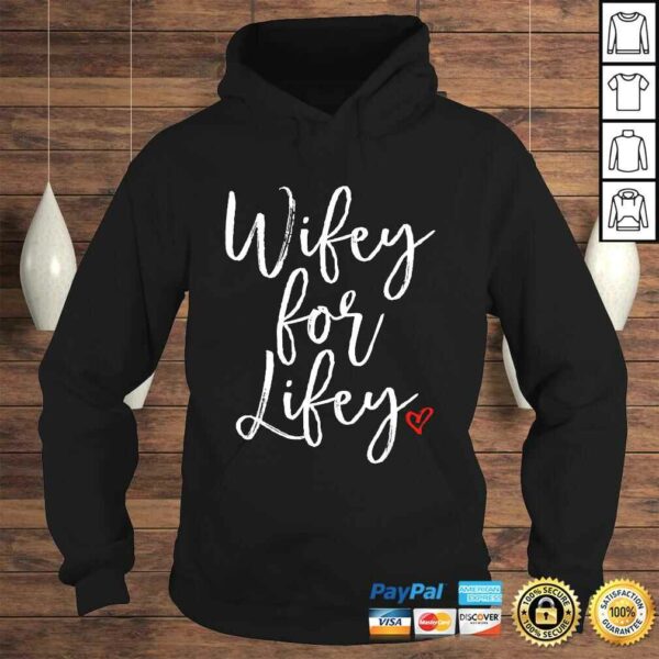 Wifey For Lifey shirt, anniversary gift for wife