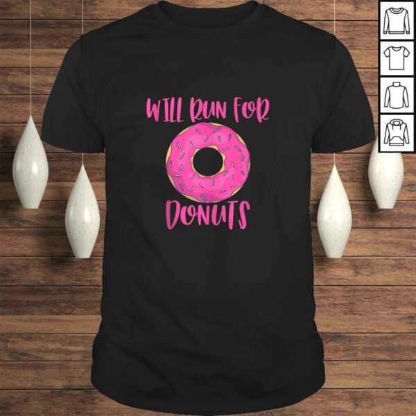 Will Run For Donuts Funny Doughnut Runner Gift Gift Top