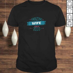 Womens 10 Years Anniversary Amazing Wife Since 2010 Wedding Gift TShirt Womens 10 Years Anniversary Amazing Wife Since 2010 Wedding Gift TShirt