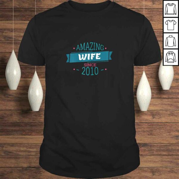 Womens 10 Years Anniversary Amazing Wife Since 2010 Wedding Gift TShirt