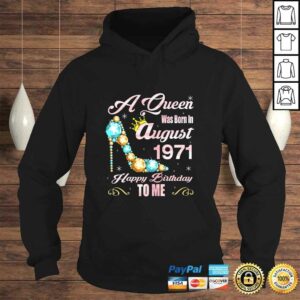 Womens A Queen Were Born In August 1971 49th Birthday Gift TShirt 3 Womens A Queen Were Born In August 1971 49th Birthday Gift TShirt 4