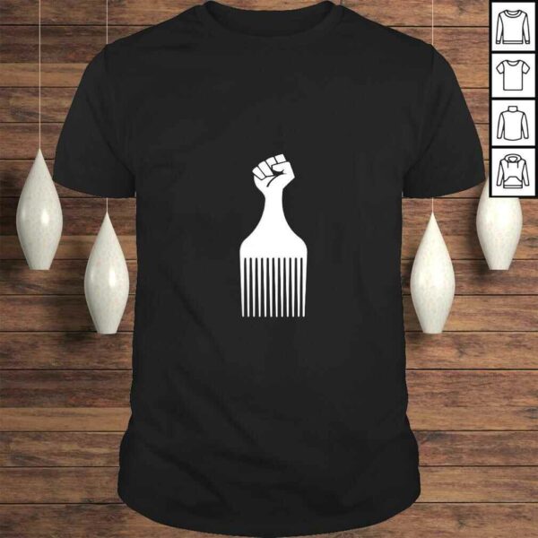 Womens Afro Pick tee Afro Hair Pick Raised Fist TShirt