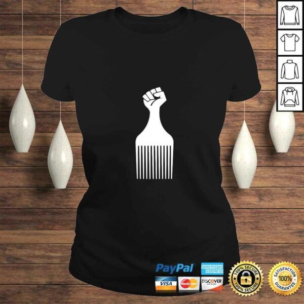 Womens Afro Pick tee Afro Hair Pick Raised Fist TShirt