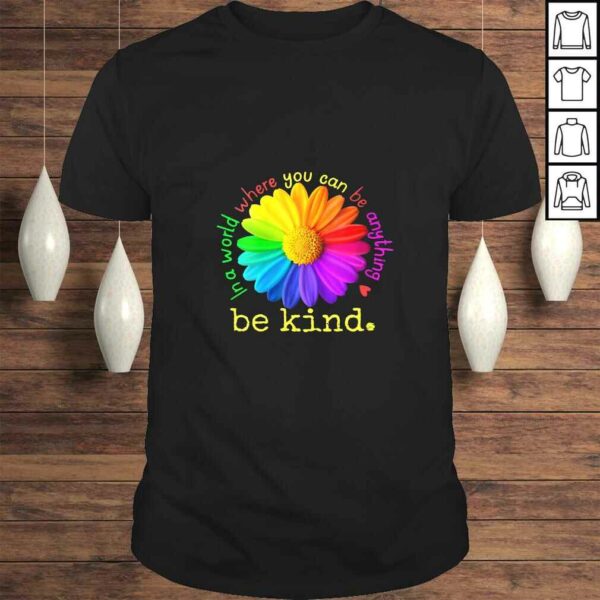 Womens Autism In A World Where You Can Be Anything Be Kind Shirt