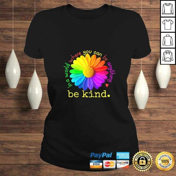 Womens Autism In A World Where You Can Be Anything Be Kind Shirt