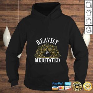 Womens Funny Heavily Meditated Meditation Yoga TShirt 3 Womens Funny Heavily Meditated Meditation Yoga TShirt 4