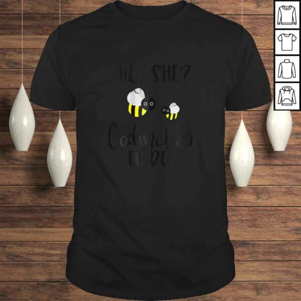 Womens Godmother Shirt What Will It Bee Gender Reveal He or She Tee