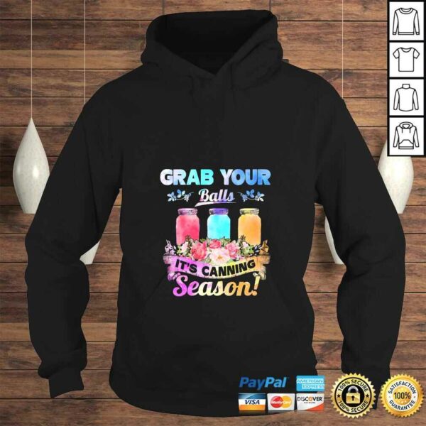 Womens Grab Your Balls It’s Canning Season Funny Canning Tee Shirt