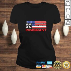 Womens I Am An Immigrant America USA T-shirt 2 Womens I Am An Immigrant America USA T shirt 3