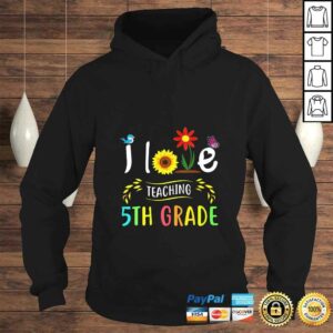 Womens I Love Teaching 5th Grade Sunflower Fifth Grade Teacher Shirt 3 Womens I Love Teaching 5th Grade Sunflower Fifth Grade Teacher Shirt 4