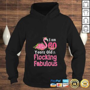 Womens I am 60 Years Old & Flocking Fabulous 60th Birthday Flamingo Shirt 3 Womens I am 60 Years Old Flocking Fabulous 60th Birthday Flamingo Shirt 4
