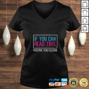 Womens If You Can Read This You're Too Close Black Fun-ny TShirt 1 Womens If You Can Read This Youre Too Close Black Fun ny TShirt 2