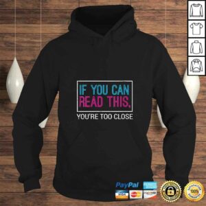Womens If You Can Read This You're Too Close Black Fun-ny TShirt 3 Womens If You Can Read This Youre Too Close Black Fun ny TShirt 4
