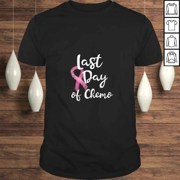 Womens Last Day Of Chemo Gift For Pink Breast Cancer Survivor Gift TShirt