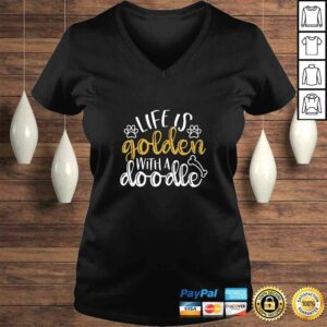 Womens Life Is Golden With A Doodle, Golden Doodle, Doodle Mom Shirt 1 Womens Life Is Golden With A Doodle Golden Doodle Doodle Mom Shirt 2
