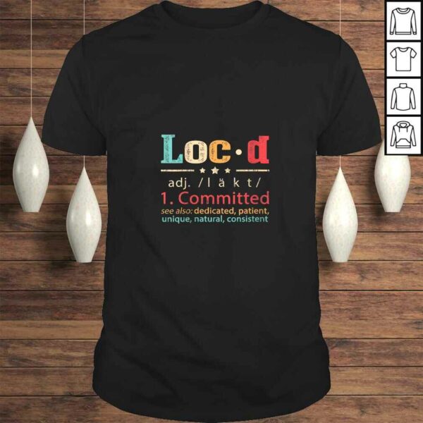 Womens Loc’d Definition Funny Gift TShirt