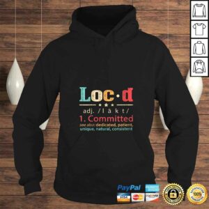 Womens Loc'd Definition Funny Gift TShirt 3 Womens Locd Definition Funny Gift TShirt 4