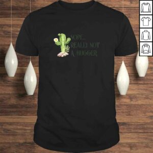 Womens Nope Really Not A Hugger Funny Hate Being Touched Shirt Womens Nope Really Not A Hugger Funny Hate Being Touched Shirt