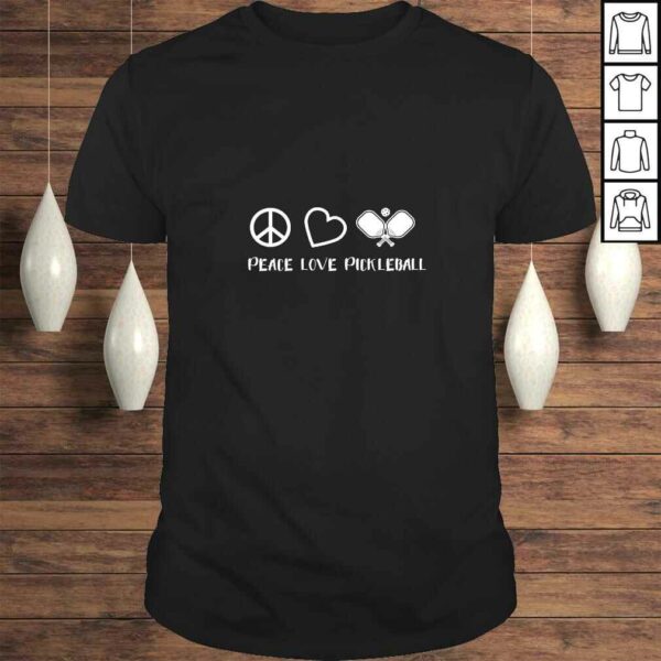 Womens Peace Love Pickleball Funny Pickleball Player TShirt