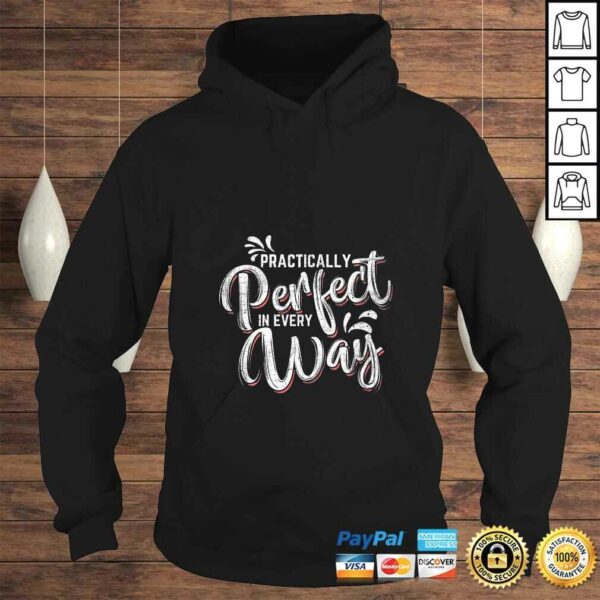 Womens Practically Perfect In Every Way Famous Magical Quote Tee Shirt