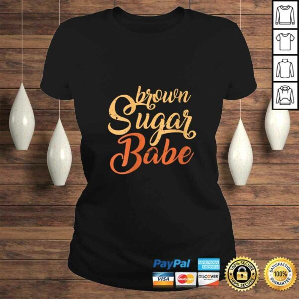 Womens Proud African American Black Woman Brown Sugar Babe Gift Top