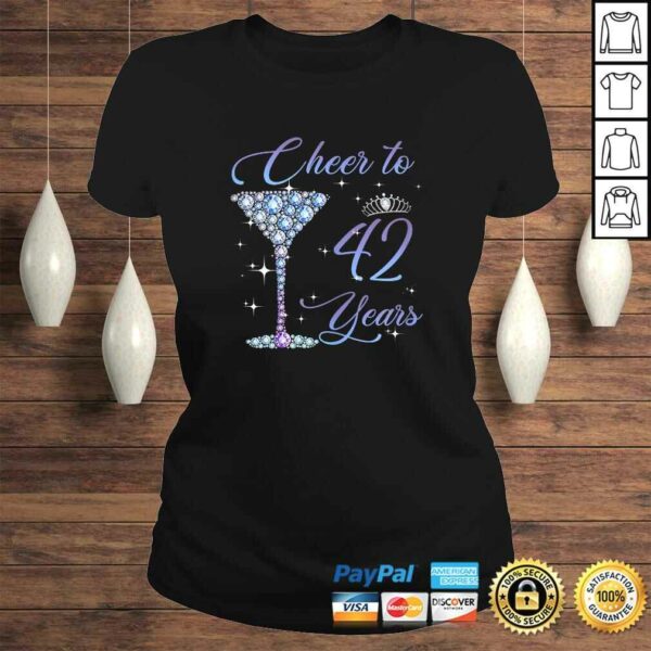 Womens Queen Princess Cheers To 42 Years 42nd Birthday Born 1978 Tee Shirt