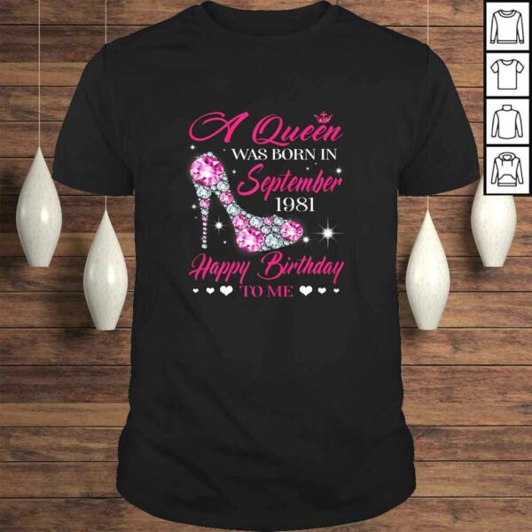 Womens Queens are born in September 1981 Shirt 38th Birthday Gift