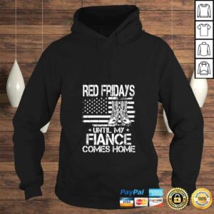 Womens Red Fridays until my Fiance comes Home Military Shirt 3 Womens Red Fridays until my Fiance comes Home Military Shirt 4