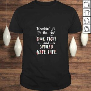 Womens Rockin the Dog Mom and Spoiled Wife Life Funny For Women VNeck TShirt Womens Rockin the Dog Mom and Spoiled Wife Life Funny For Women VNeck TShirt