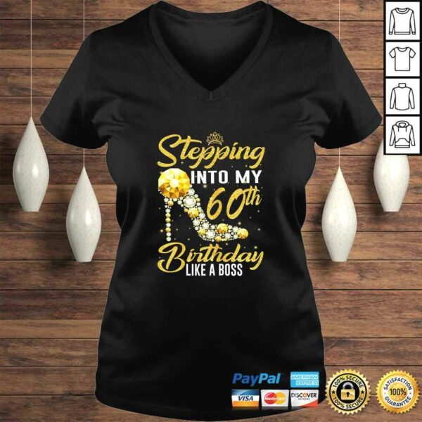 Womens Stepping into my 60th Birthday Like A Boss Golden crown shoe Gift TShirt