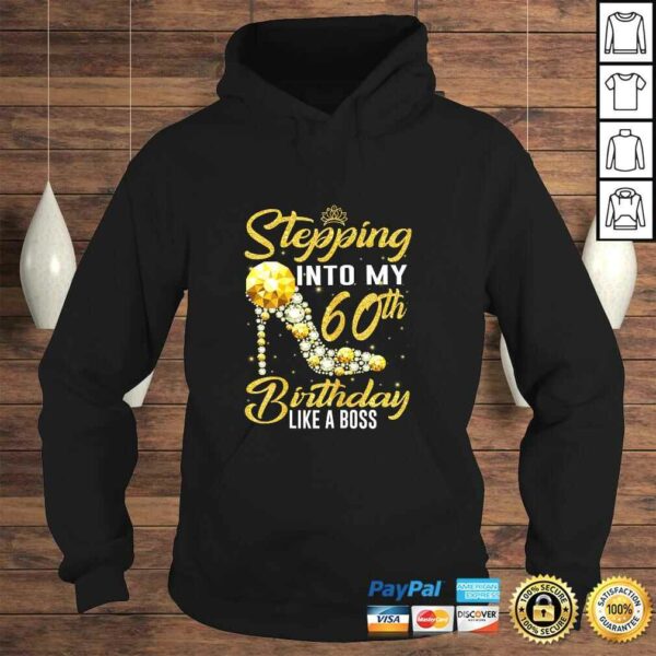 Womens Stepping into my 60th Birthday Like A Boss Golden crown shoe Gift TShirt