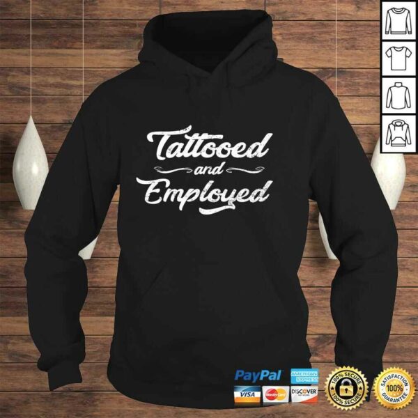 Womens Tattoo Shirt Mothers Tattoo Shirt Tattooed & Employed