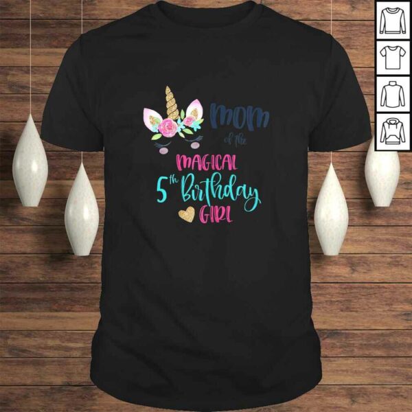 Womens Unicorn Mom of the 5th Birthday Girl Shirt Matching Mama